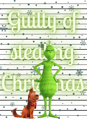 Guilty of stealing Christmas, character, green monster