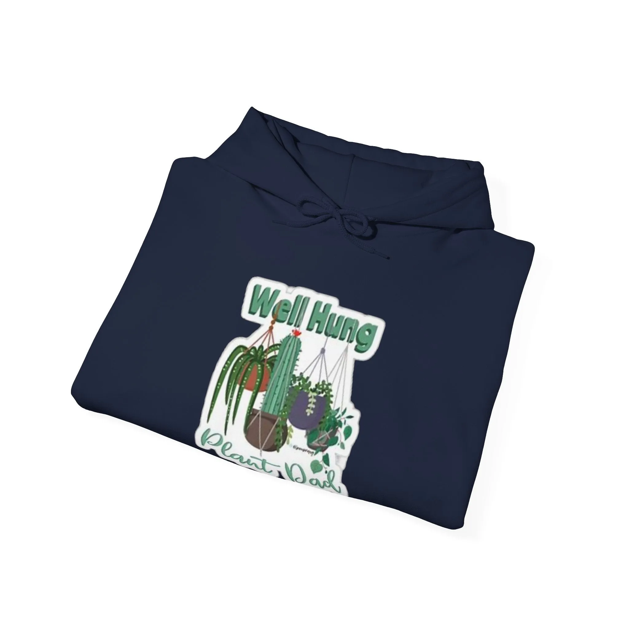 Well Hung Plant Dad Hooded Sweatshirt